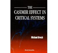 Michael Krech Casimir Effect In Critical Systems, The (Copertina rigida)