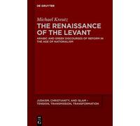 Michael Kreutz The Renaissance of the Levant (Copertina rigida)