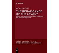 Michael Kreutz The Renaissance of the Levant (Tascabile)