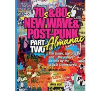 Michael Krilich The 70s & 80s New Wave & Post-Punk Almanac Part Two (Tascabile)