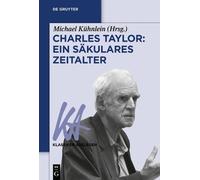 Michael Kühnlein Charles Taylor: Ein säkulares Zeitalter (Tascabile)