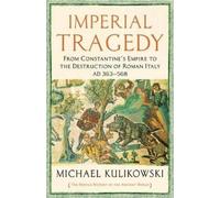 Michael Kulikowski Imperial Tragedy (Tascabile)