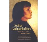 Michael Kurtz Sofia Gubaidulina (Copertina rigida) East European Music Studies