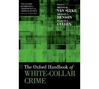 Michael L. Benson The Oxford Handbook of White-Collar Crime (Tascabile)
