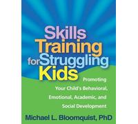 Michael L. Bloomquist Skills Training for Struggling Kids (Tascabile)