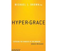 Michael L. Brown Hyper-Grace (Tascabile)