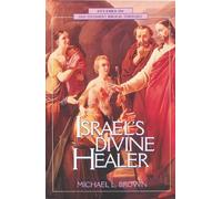 Michael L. Brown, PhD Israel's Divine Healer (Tascabile)