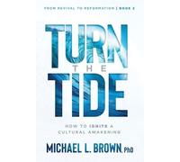 Michael L. Brown Turn the Tide (Tascabile)