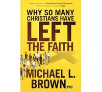Michael L. Brown Why So Many Christians Have Left the Faith (Tascabile)