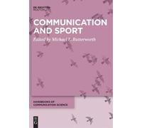 Michael L. Butterworth Communication and Sport (Copertina rigida)
