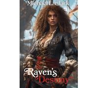 Michael L Clark Raven's Destiny (Copertina rigida) Red Raven