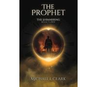 Michael L Clark The Prophet (Tascabile) Shimmering