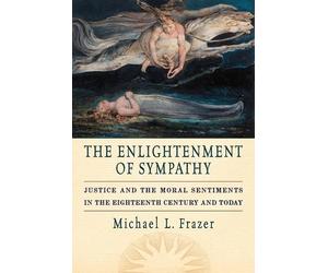 Michael L. Frazer The Enlightenment of Sympathy (Tascabile)