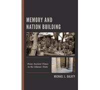 Michael L. Galaty Memory and Nation Building (Copertina rigida)