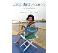 Michael L. Gillette Lady Bird Johnson (Copertina rigida)