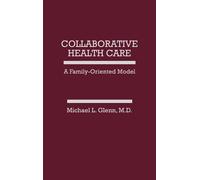 Michael L. Glenn Collaborative Health Care (Copertina rigida)