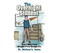Michael L Jones The Overnight Student (Copertina rigida)