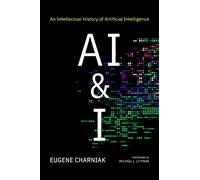 AI & I: An Intellectual History of Artificial Intelligence