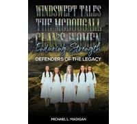 Michael L. Madi Windswept Tales: The McDougall Clan’s Women Enduring (Tascabile)