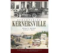 Michael L. Marshall Jerry L. Taylor Remembering Kernersville (Tascabile)