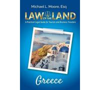 Michael L Moore Law of the Land - Greece (Tascabile)