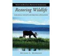 Michael L. Morrison Restoring Wildlife (Tascabile)