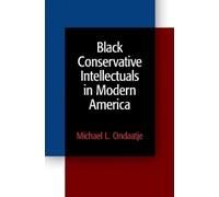 Michael L. Ondaatj Black Conservative Intellectuals in Modern Americ (Tascabile)