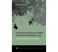 Michael L. Perl International Human Rights and Mental Disabil (Copertina rigida)