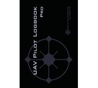 Michael L Rampey UAV PILOT LOGBOOK Pro (Copertina rigida)