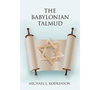 Michael L Rodkinson The Babylonian Talmud (Tascabile)