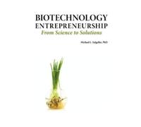 Michael L Salga Biotechnology Entrepreneurship From Science to Solut (Tascabile)
