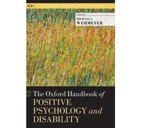 Michael L. Wehm The Oxford Handbook of Positive Psychology and Disab (Tascabile)