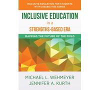 Michael L. Wehmeyer Jennifer Inclusive Education in a Strengths-Bas (Tascabile)
