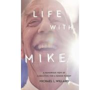 Michael L. Willard Life With Mike (Tascabile)
