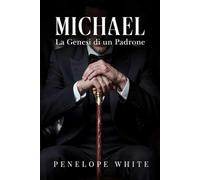 Michael: La genesi di un Padrone