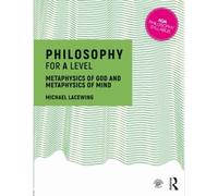Michael Lacewing Philosophy for A Level (Tascabile)