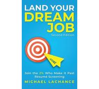 Michael LaChance Land Your Dream Job (Tascabile)