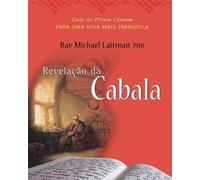 Michael Laitman A Cabala Revelada (Tascabile)