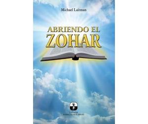 Michael Laitman Abriendo el Zohar (Tascabile)