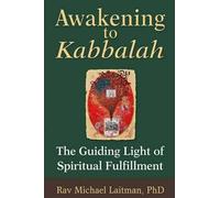 Michael Laitman Awakening to Kabbalah (Tascabile) Kabbalah Experience