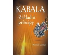 Michael Laitman Kabala Základní Principy (Tascabile)
