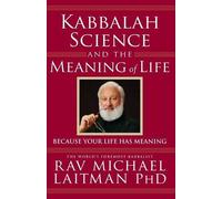 Michael Laitman Kabbalah, Science and the Meaning of Life (Tascabile)