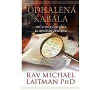 Michael Laitman Odhalena Kabala (Tascabile)