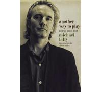 Michael Lally Another Way to Play (Tascabile)