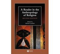 Michael Lambek A Reader in the Anthropology of Religion (Tascabile)
