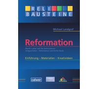 Michael Landgra Reformation: Martin Luther und die Reformatoren - Ze (Tascabile)