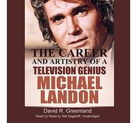 Michael Landon: La carriera e l'arte di un genio della televisione