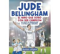Michael Langdon Jude Bellingham - El niño que soñó con ser campeón (Tascabile)