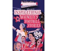 Michael Langdon The Most Inspirational Women's Football Stories Of A (Tascabile)
