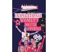Michael Langdon The Most Inspirational Women's Soccer Stories Of All (Tascabile)